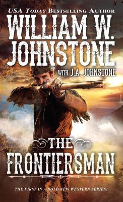 The Frontiersman by Johnstone, William W.