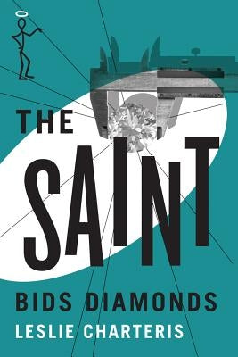 The Saint Bids Diamonds by Charteris, Leslie