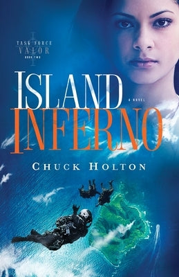 Island Inferno by Holton, Chuck