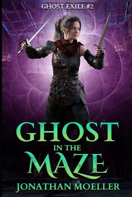 Ghost in the Maze by Moeller, Jonathan