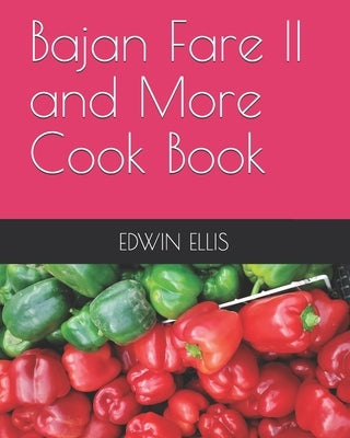 Bajan Fare 2 and More Cook Book by Ellis, Edwin