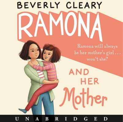 Ramona and Her Mother by Cleary, Beverly