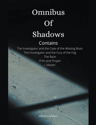 Omnibus of Shadows by Catellani, Alberto