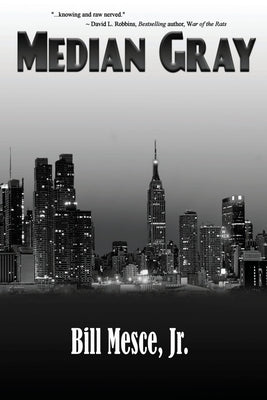 Median Gray by Mesce, Bill