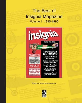 The Best of Insignia Magazine Volume 1: 1995-1996 by Humberstone, Richard