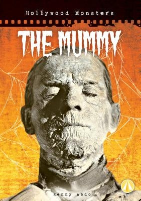 The Mummy by Abdo, Kenny