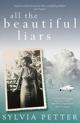 All the Beautiful Liars by Petter, Sylvia