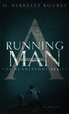 A Running Man by Rourke, H. Berkeley