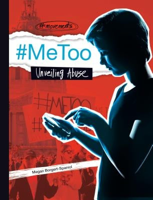 #Metoo: Unveiling Abuse by Borgert-Spaniol, Megan