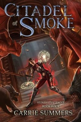 Citadel of Smoke: A Litrpg and Gamelit Adventure by Summers, Carrie