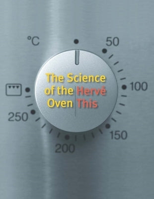 The Science of the Oven by This, Hervé