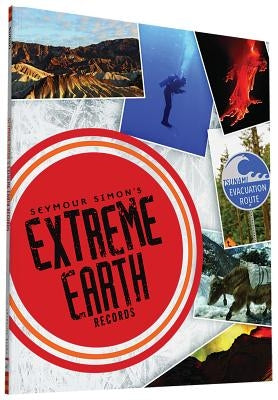 Seymour Simon's Extreme Earth Records by Simon, Seymour