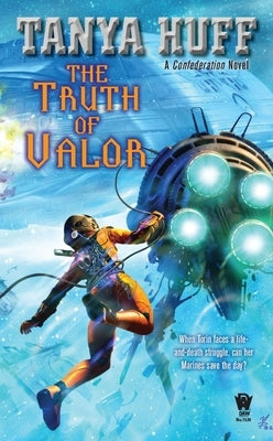 The Truth of Valor by Huff, Tanya