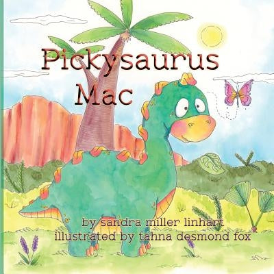 Pickysaurus Mac by Fox, Tahna Desmond