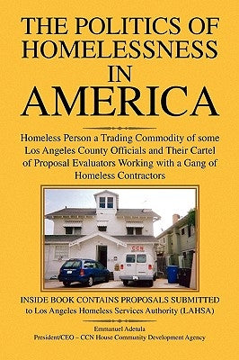 The Politics of Homelessness in America by M.