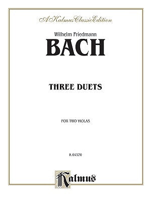 Three Duets for Two Violas by Bach, Wilhelm Friedemann