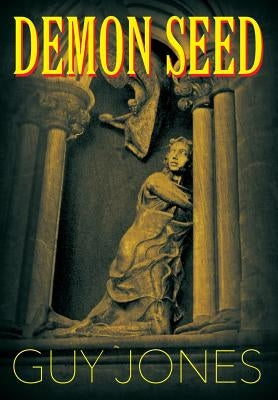 Demon Seed by Jones, Guy