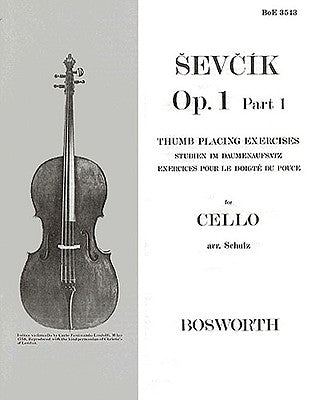 Sevcik for Cello - Op. 1, Part 1: Thumb Placing Exercises by Sevcik, Otakar