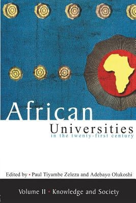 African Universities in the Twenty-First Century: Vol 2 by Zeleza, Paul Tiyambe