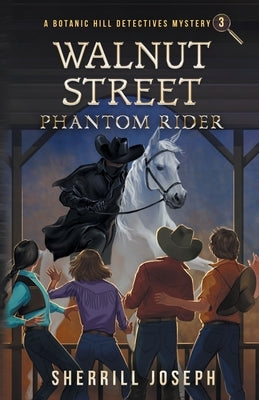 Walnut Street: Phantom Rider by Joseph, Sherrill Marie