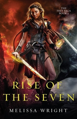 Rise of the Seven by Wright, Melissa