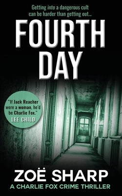 Fourth Day: #08: Charlie Fox Crime Mystery Thriller Series by Sharp, Zoe