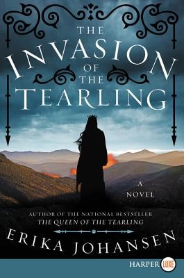 The Invasion of the Tearling by Johansen, Erika