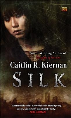 Silk by Kiernan, Caitlin R.