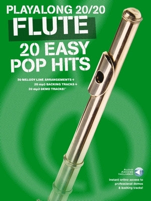 Play Along 20/20 Flute: 20 Easy Pop Hits by Hal Leonard Corp