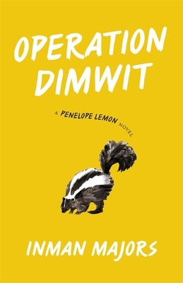 Operation Dimwit: A Penelope Lemon Novel by Majors, Inman