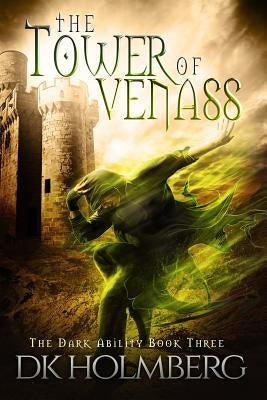 The Tower of Venass by Holmberg, D. K.