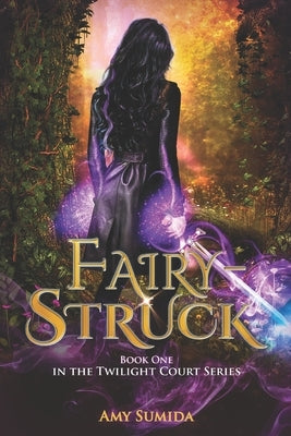 Fairy-Struck by Sumida, Amy