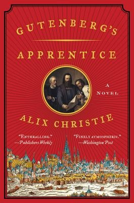 Gutenberg's Apprentice by Christie, Alix