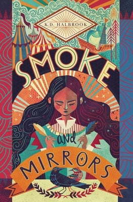 Smoke and Mirrors by Halbrook, K. D.