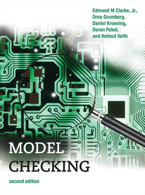 Model Checking, Second Edition by Clarke, Edmund M.