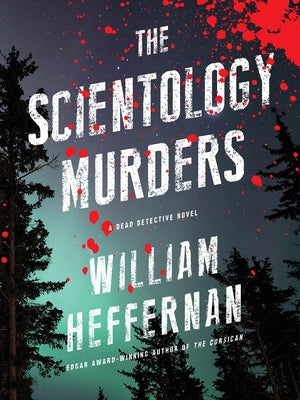 The Scientology Murders by Heffernan, William