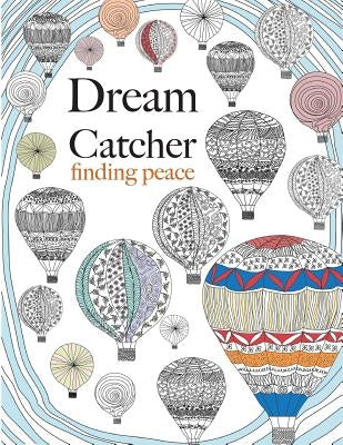 Dream Catcher: finding peace by Rose, Christina