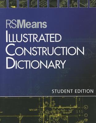 RSMeans Illustrated Construction Dictionary by Rsmeans