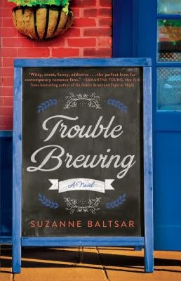 Trouble Brewing by Baltsar, Suzanne