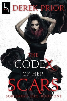 The Codex of Her Scars by Prior, Derek