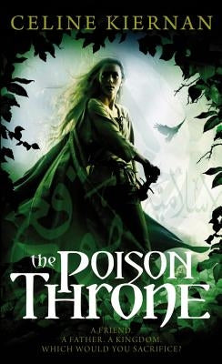 The Poison Throne by Kiernan, Celine