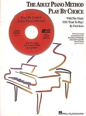 The Adult Piano Method Play by Choice - Accompaniment CD by Kern, Fred