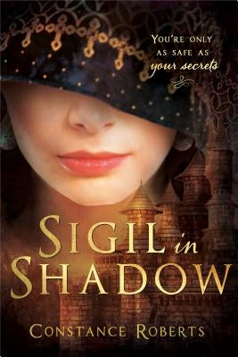 Sigil in Shadow by Roberts, Constance