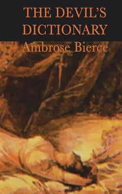 The Devil's Dictionary by Bierce, Ambrose