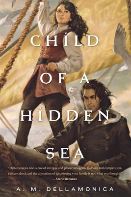 Child of a Hidden Sea by Dellamonica, A. M.