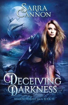 Deceiving Darkness by Cannon, Sarra