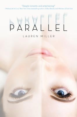 Parallel by Miller, Lauren