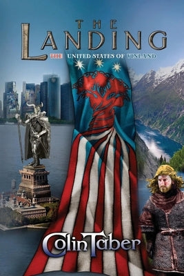 The United States of Vinland: The Landing by Taber, Colin