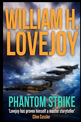 Phantom Strike by Lovejoy, William H.