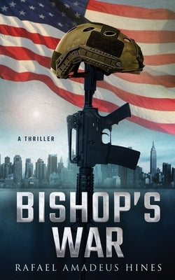 Bishop's War by Hines, Rafael Amadeus